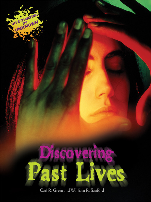 Title details for Discovering Past Lives by Carl R. Green - Available
